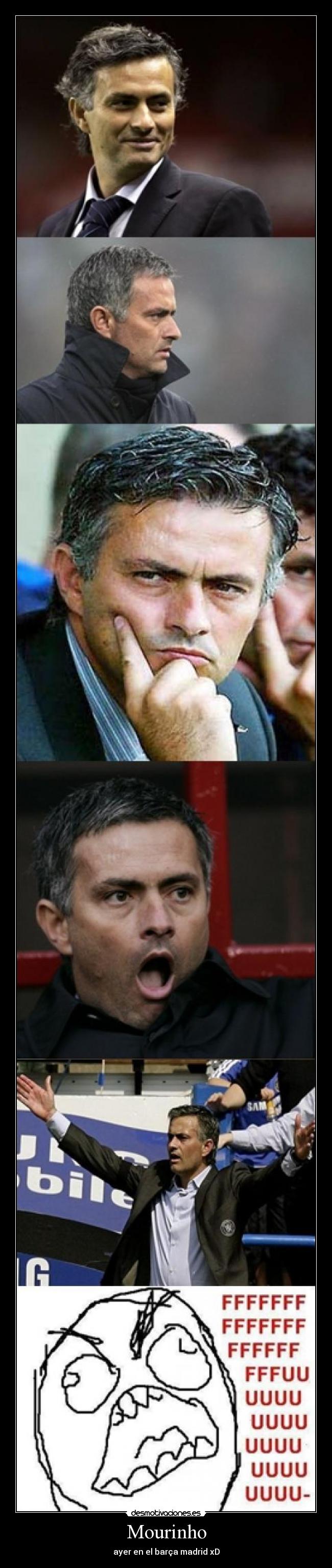 Mourinho - ayer en el barça madrid xD