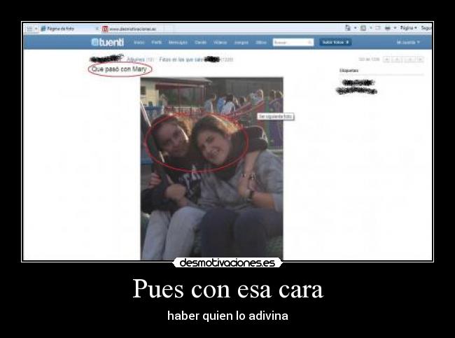 Pues con esa cara - haber quien lo adivina