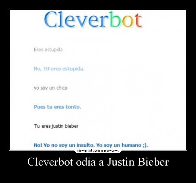 Cleverbot odia a Justin Bieber -