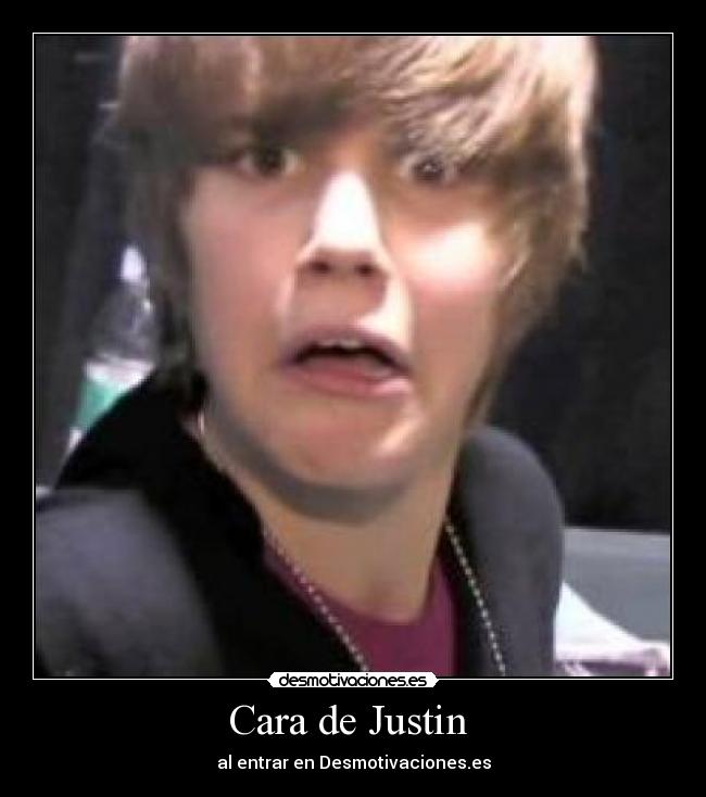 Cara de Justin -