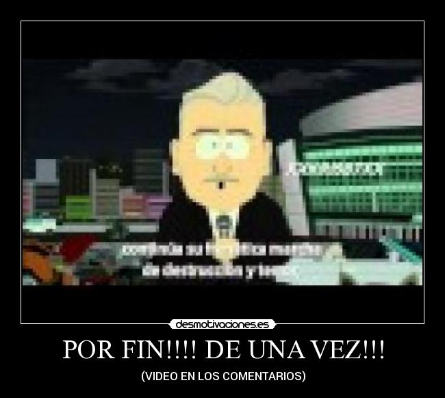 POR FIN!!!! DE UNA VEZ!!! - (VIDEO EN LOS COMENTARIOS)