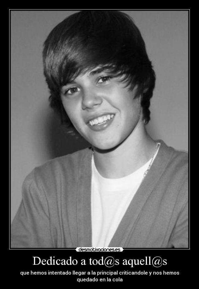 carteles bieber intentar llegar principal pero acabar cola desmotivaciones