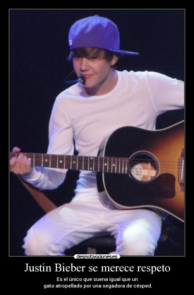 Justin Bieber se merece respeto -