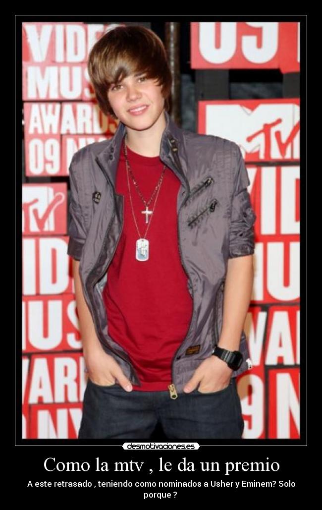 Como la mtv , le da un premio -