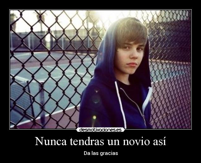 Nunca tendras un novio así - 