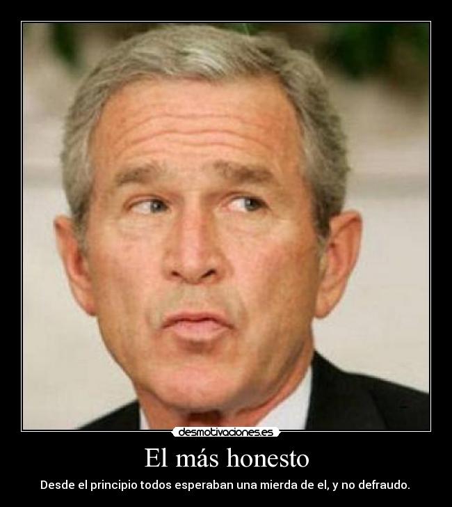 El más honesto -