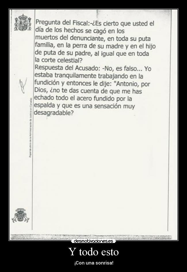 Y todo esto - ¡Con una sonrisa!