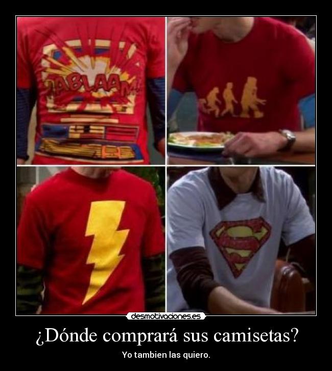 ¿Dónde comprará sus camisetas? - Yo tambien las quiero.