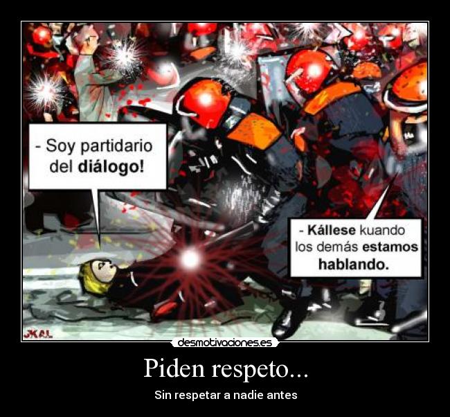 Piden respeto... - 