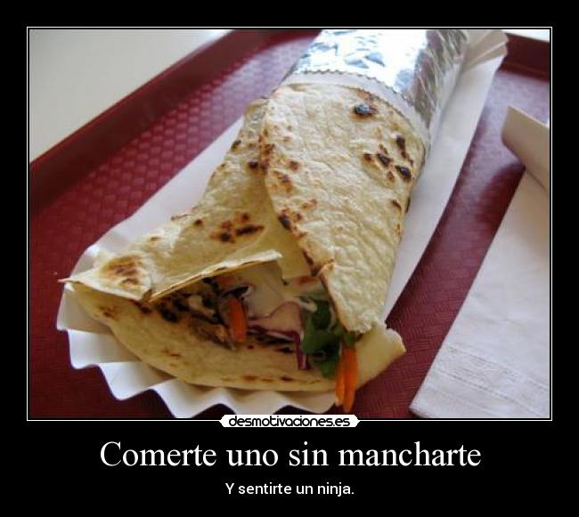 Comerte uno sin mancharte - 