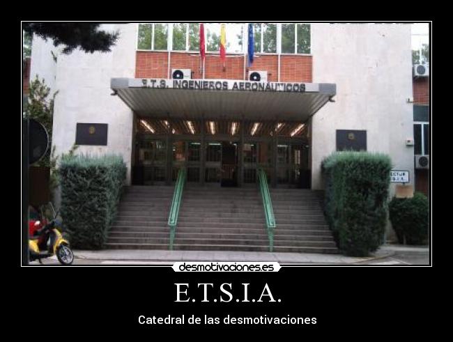 carteles escuela tecnica superior ingenieros aeronauticos etsia euita upm eiae serius cat desmotivaciones