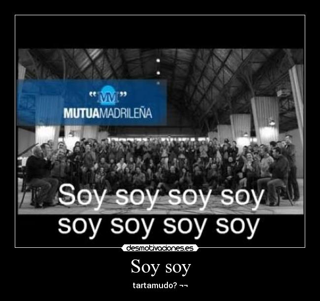 Soy soy -
