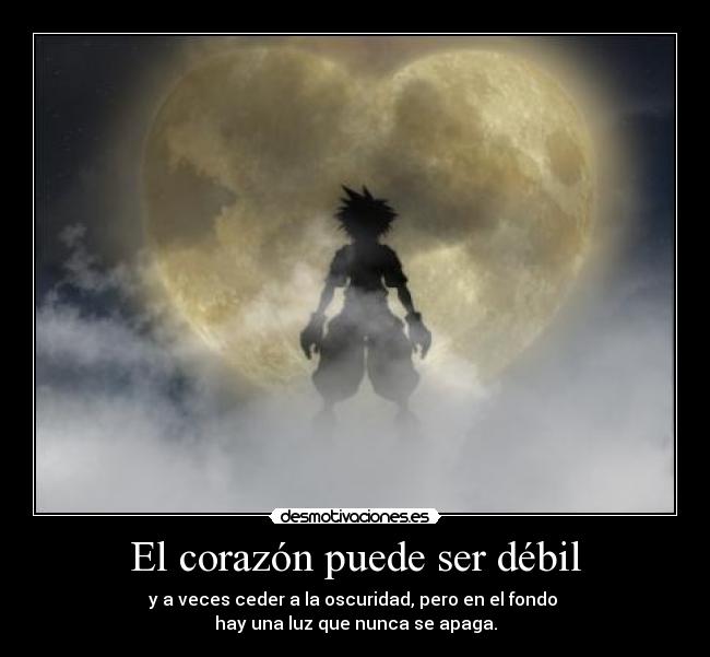 El corazón puede ser débil -