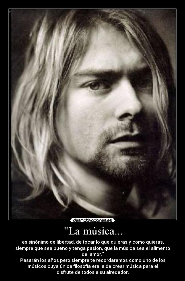La música... - es sinónimo de libertad, de tocar lo que quieras y como quieras,
siempre que sea bueno y tenga pasión, que la música sea el alimento
del amor.
Pasarán los años pero siempre te recordaremos como uno de los
músicos cuya única filosofía era la de crear música para el
disfrute de todos a su alrededor.
