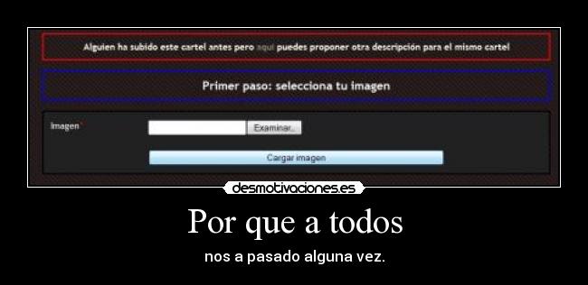 Por que a todos - nos a pasado alguna vez.