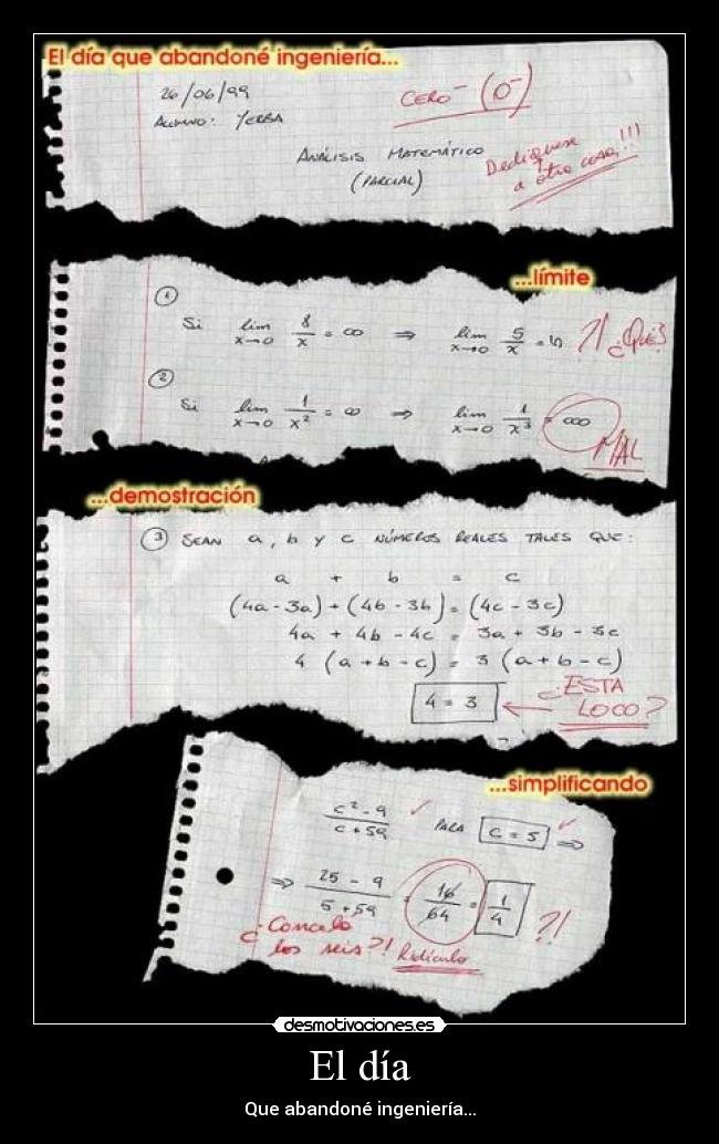 El día - Que abandoné ingeniería...
