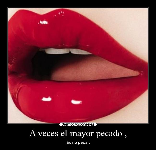 A veces el mayor pecado , - 