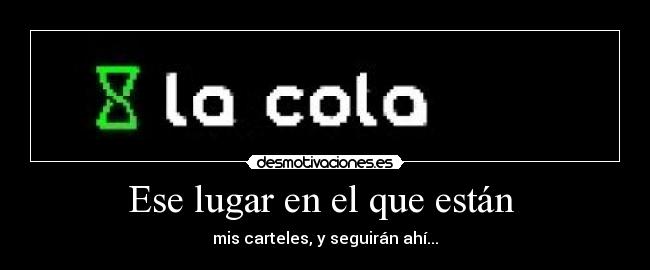 Ese lugar en el que están  - 