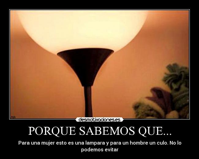 PORQUE SABEMOS QUE... - 