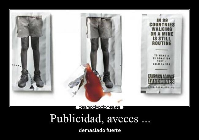 Publicidad, aveces ... - demasiado fuerte