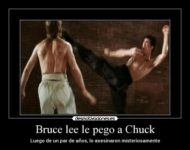 Bruce lee le pego a Chuck -