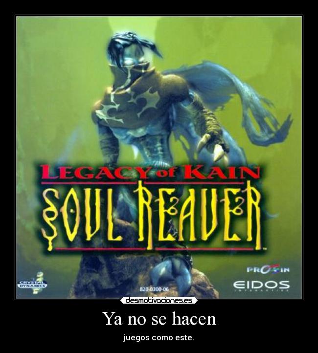 Ya no se hacen - juegos como este.