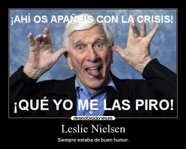 carteles leslie nielsen desmotivaciones