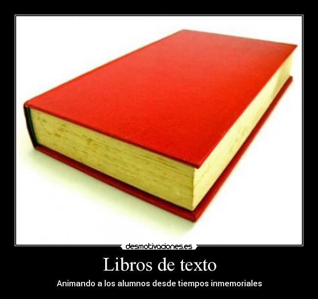 carteles libros texto desmotivaciones