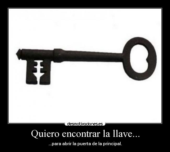 carteles llave desmotivaciones