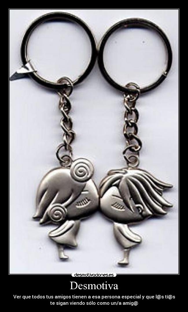 carteles amigo amor desamor desmotivacion desmotivaciones