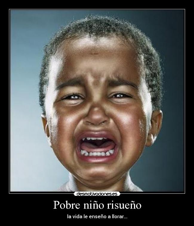 Pobre niño risueño -