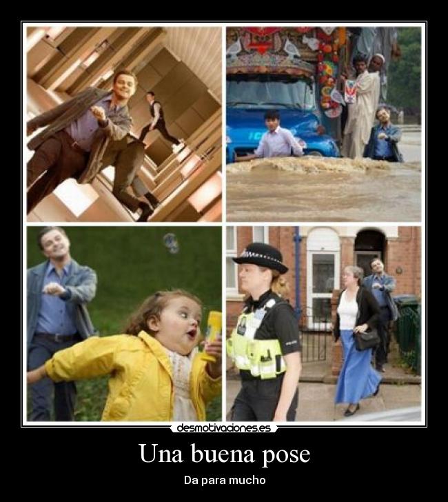 Una buena pose - Da para mucho