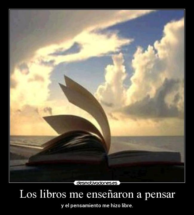 carteles libros pensamiento libertad desmotivaciones