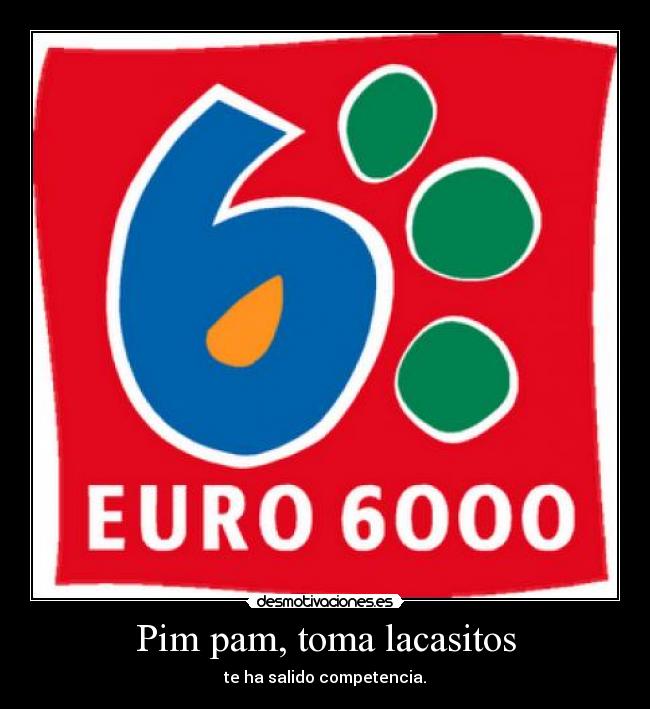 carteles euro 6000 desmotivaciones