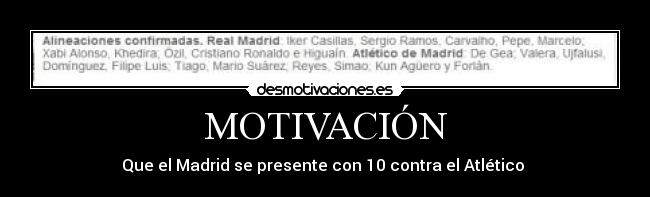 MOTIVACIÓN - Que el Madrid se presente con 10 contra el Atlético