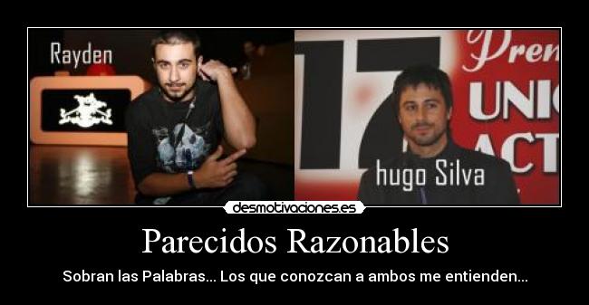 Parecidos Razonables -