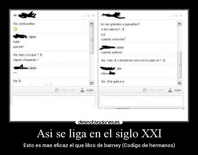 Asi se liga en el siglo XXI - Esto es mas eficaz el que libro de barney (Codigo de hermanos)