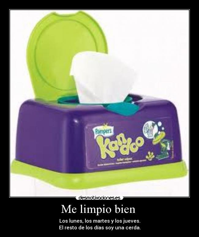 Me limpio bien -