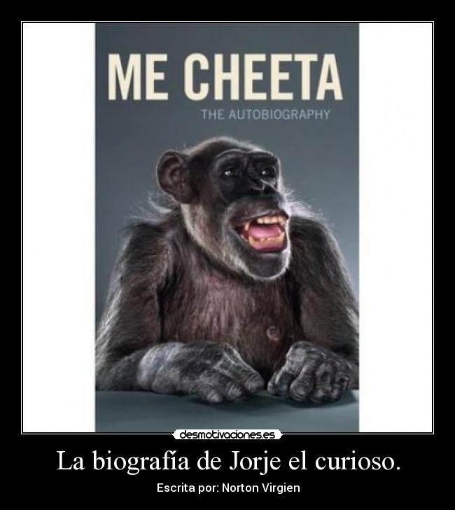 La biografía de Jorje el curioso. - 
