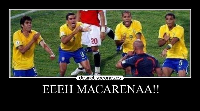 EEEH MACARENAA!! -