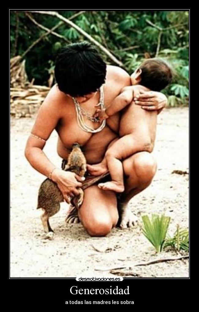 Generosidad - a todas las madres les sobra