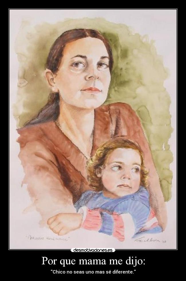 Por que mama me dijo: - 