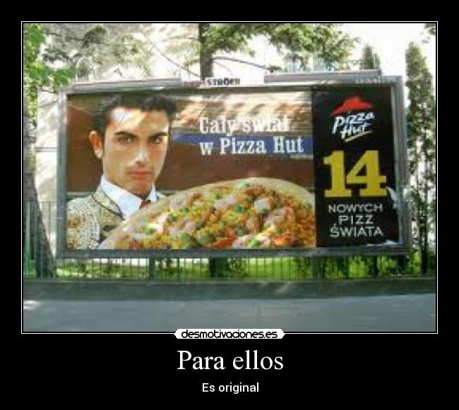 Para ellos - Es original