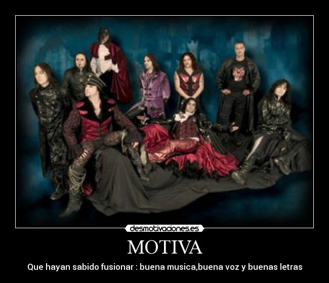 MOTIVA - Que hayan sabido fusionar : buena musica,buena voz y buenas letras