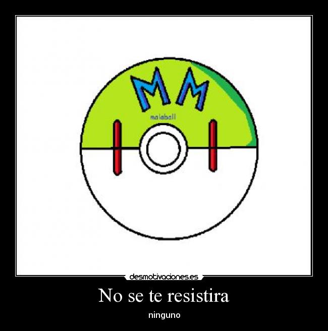No se te resistira - 