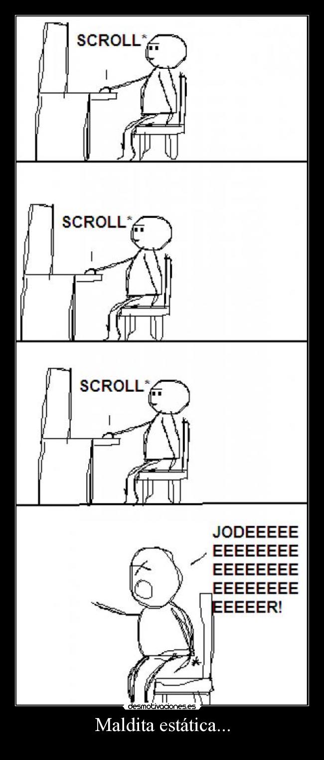 Maldita estática... -