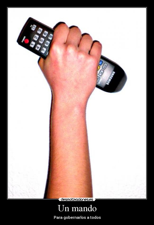 Un mando - Para gobernarlos a todos