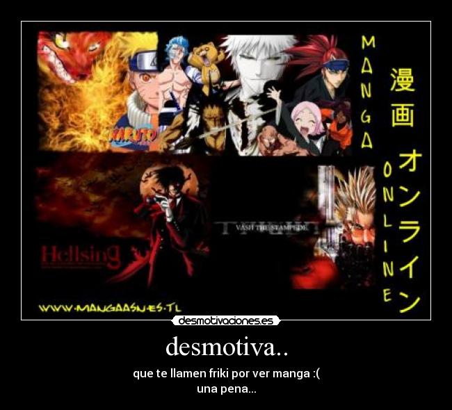 desmotiva.. -