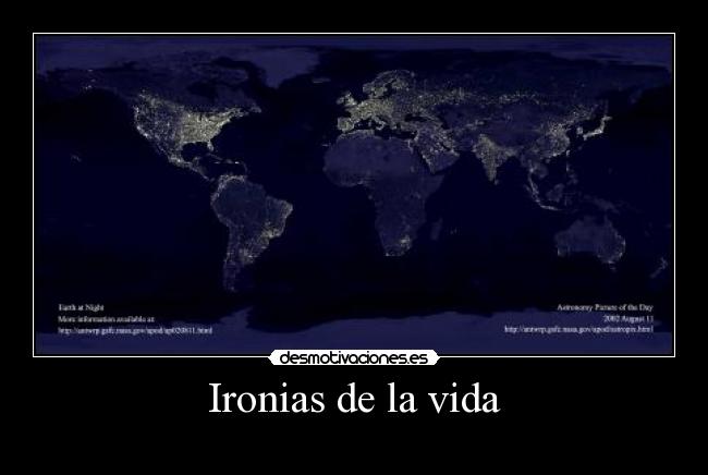 Ironias de la vida -