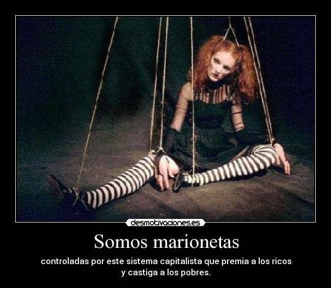 Somos marionetas -